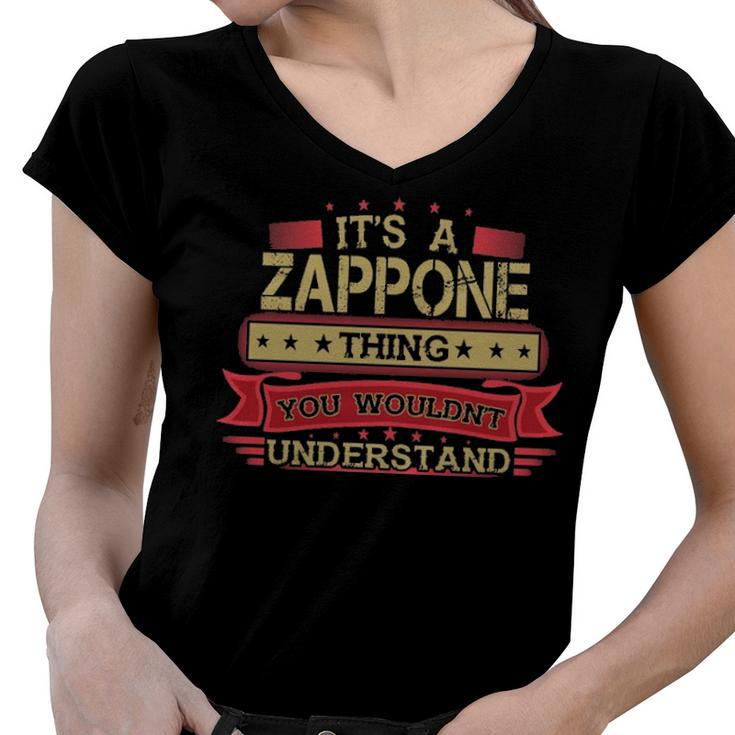 Its A Zappone Thing You Wouldnt Understand T Shirt Zappone Shirt Shirt For Zappone Women V-Neck T-Shirt