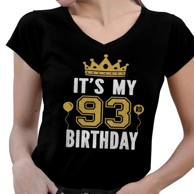 Its My 93Rd Birthday Gift For 93 Years Old Man And Woman Women V-Neck T-Shirt