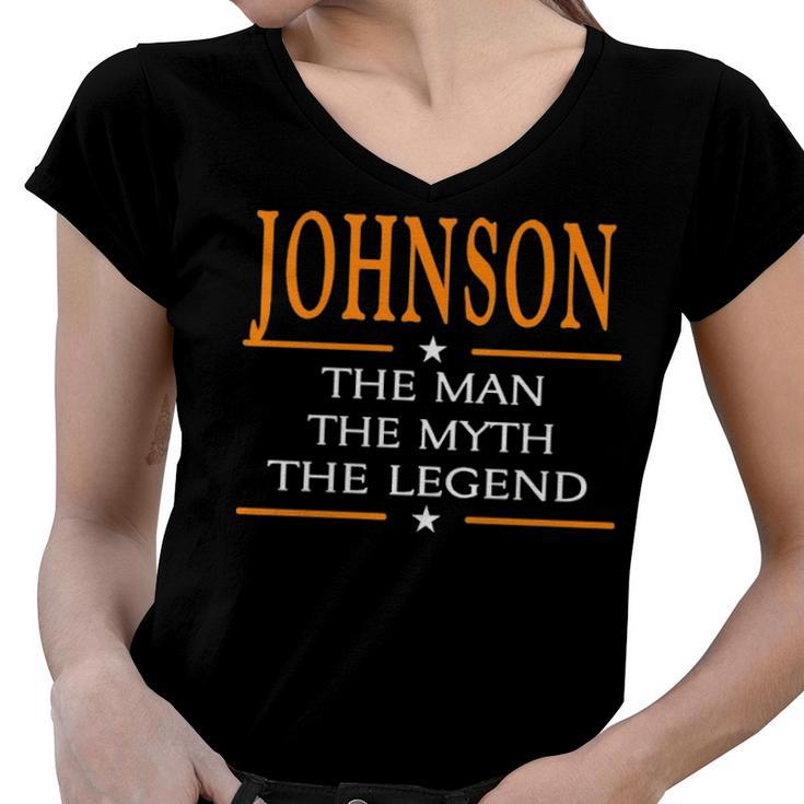 Johnson Name Gift   Johnson The Man The Myth The Legend Women V-Neck T-Shirt