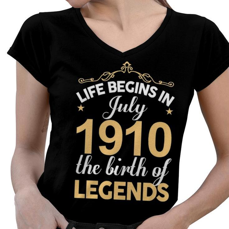 July 1910 Birthday   Life Begins In July 1910 V2 Women V-Neck T-Shirt