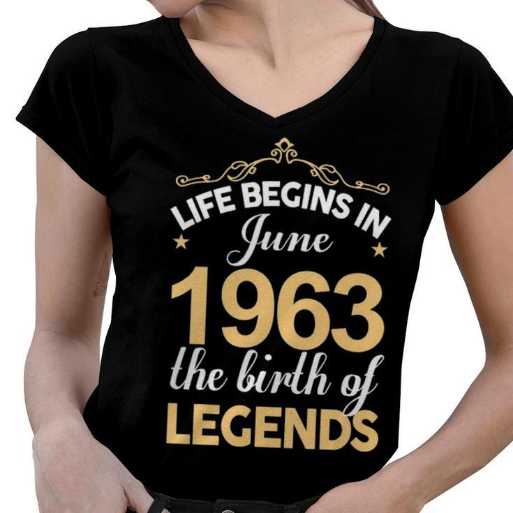 June 1963 Birthday   Life Begins In June 1963 V2 Women V-Neck T-Shirt