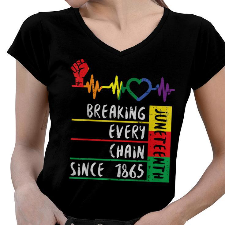 Juneteenth Breaking Every Chain Since 1865  Women V-Neck T-Shirt