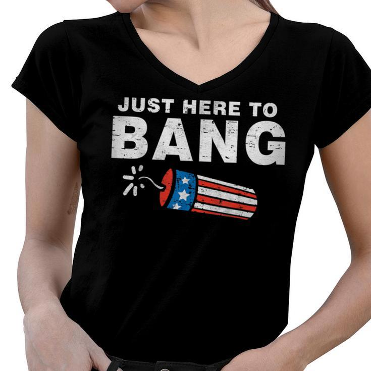 Just Here To Bang Funny Fireworks 4Th Of July Boys Men Kids  Women V-Neck T-Shirt