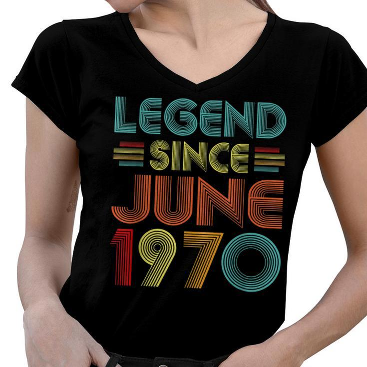 Legend Since June 1970 52Nd Birthday Gifts Idea 52 Years Old  Women V-Neck T-Shirt