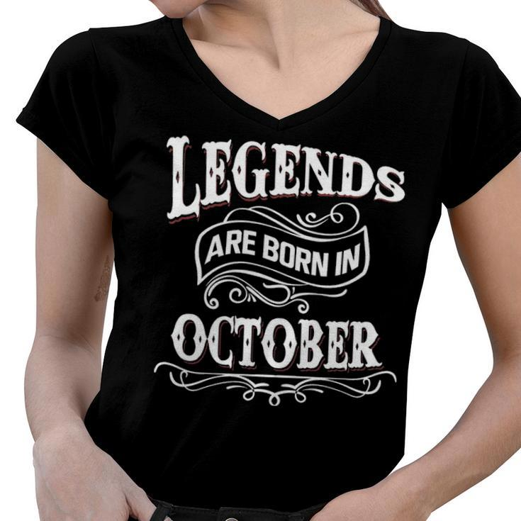 Legends Are Born In October Women V-Neck T-Shirt