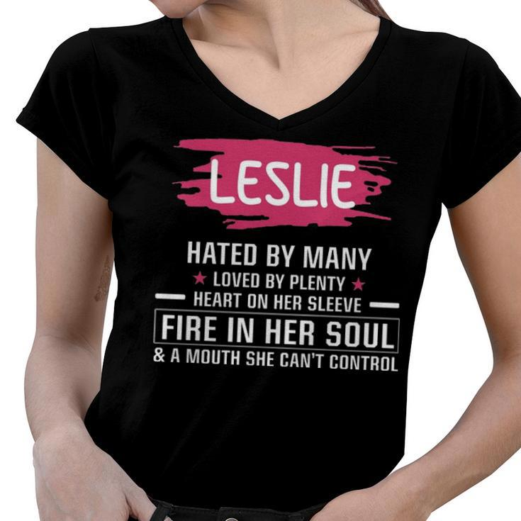 Leslie Name Gift   Leslie Hated By Many Loved By Plenty Heart On Her Sleeve Women V-Neck T-Shirt