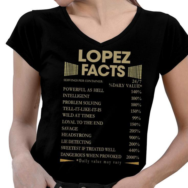 Lopez Name Gift   Lopez Facts Women V-Neck T-Shirt