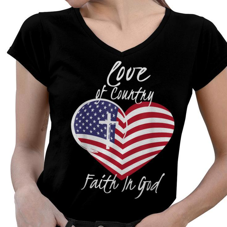 Love Of Country Faith In God Funny Christian 4Th Of July  Women V-Neck T-Shirt