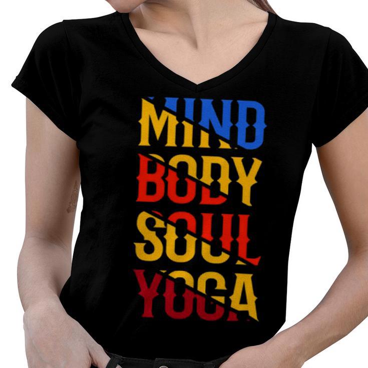 Mind Body Soul Yoga  114 Trending Shirt Women V-Neck T-Shirt