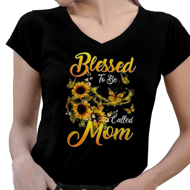 Mothers Day Blessed To Be Called Mom Sunflower Lovers Women V-Neck T-Shirt