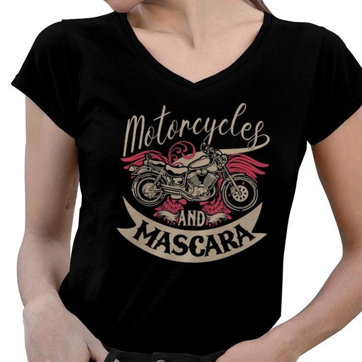 Motorcycles And Mascara Clothes Moped Chopper Motocross Women V-Neck T-Shirt
