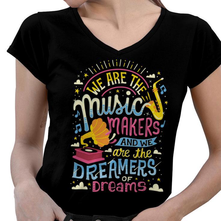 Music Makers And Dreamers  284 Trending Shirt Women V-Neck T-Shirt