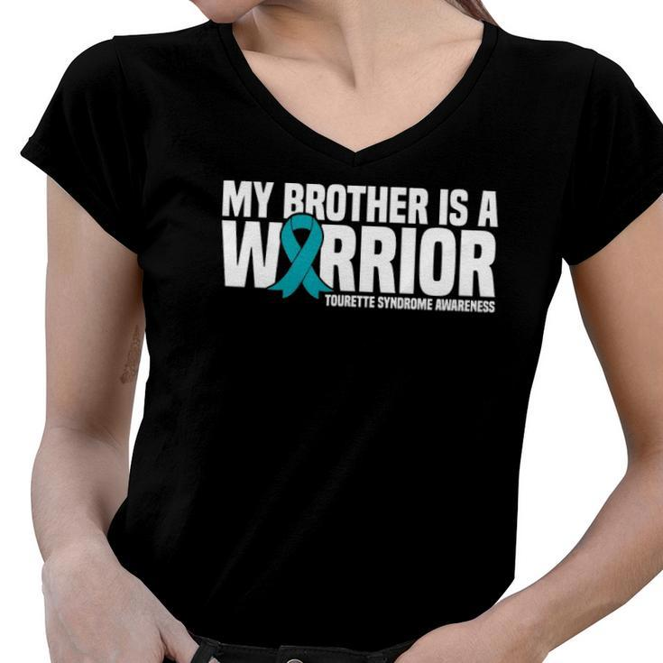 My Brother Is A Warrior Tourette Syndrome Awareness Women V-Neck T-Shirt