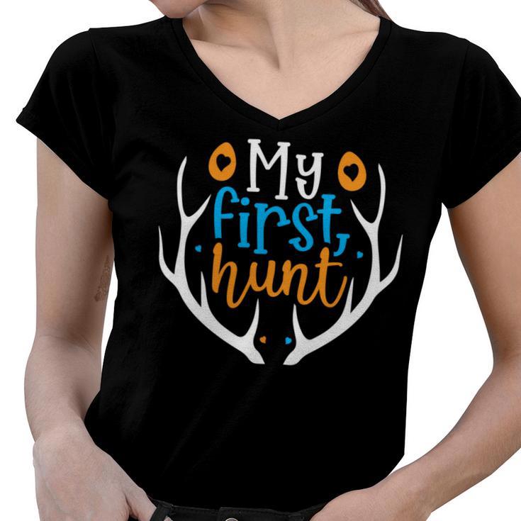 My First Hunt  706 Trending Shirt Women V-Neck T-Shirt