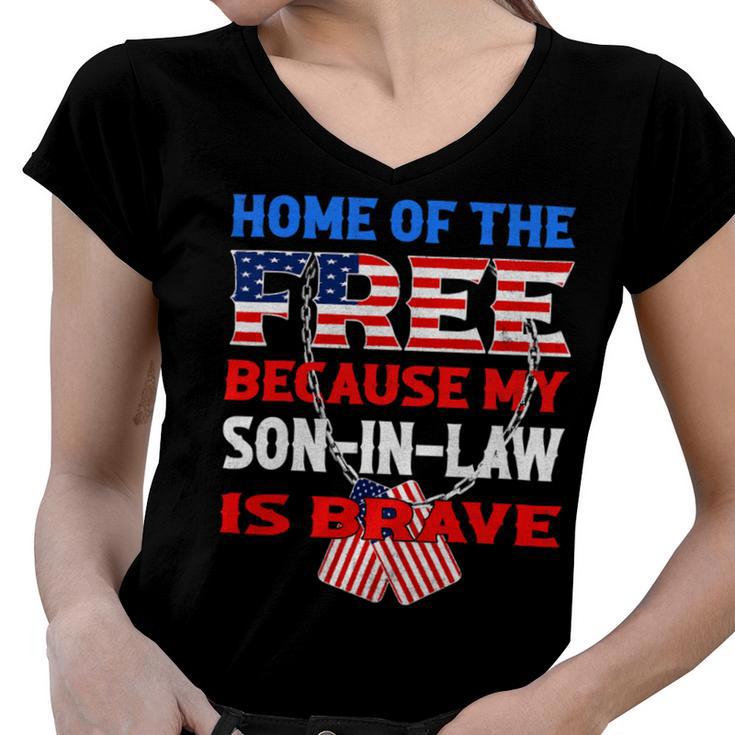 My Soninlaw Is Brave Home Of The Free 687 Shirt Women V-Neck T-Shirt