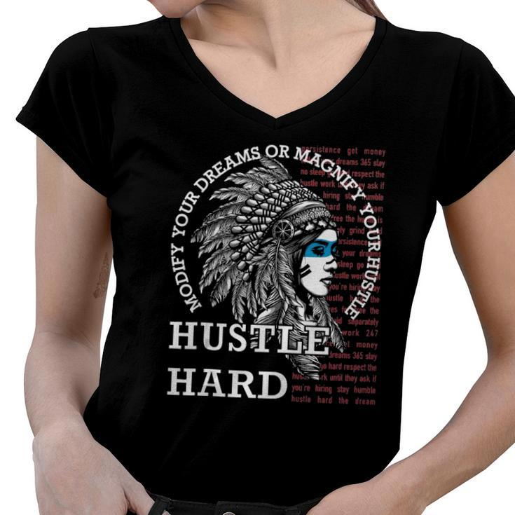 Native American Hustle Hard  Urban Gang Ster Clothing Women V-Neck T-Shirt