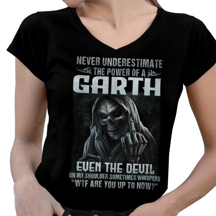 Never Underestimate The Power Of An Garth Even The Devil V6 Women V-Neck T-Shirt