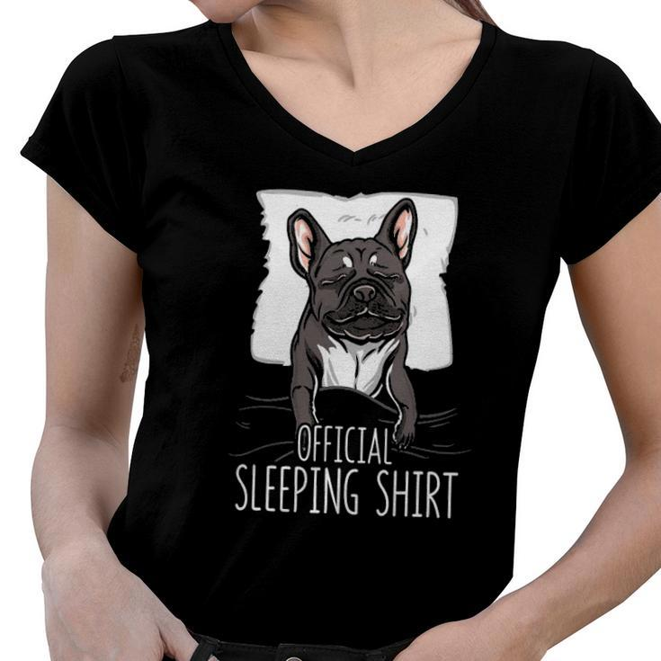 Official Sleeping  Cute French Bulldog Dog Nightgown Women V-Neck T-Shirt