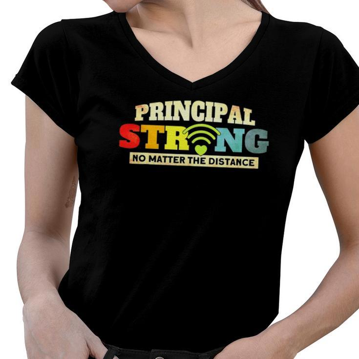 Principal Strong No Matter The Distance Principal Strong Women V-Neck T-Shirt
