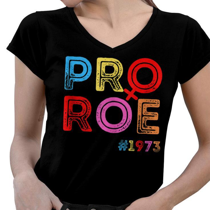 Pro Choice Pro Roe Vintage 1973 Mind Your Own Uterus  Women V-Neck T-Shirt