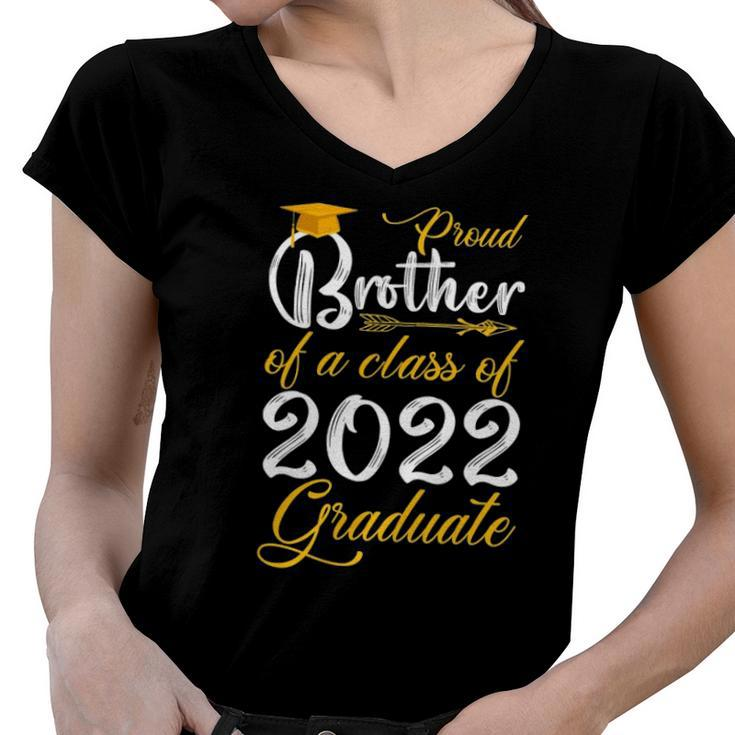 Proud Brother Of A Class Of 2022 Graduate  Senior 22 Arrow Women V-Neck T-Shirt