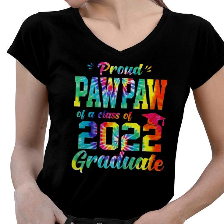 Proud Pawpaw Of A Class Of 2022 Graduate Tie Dye Women V-Neck T-Shirt