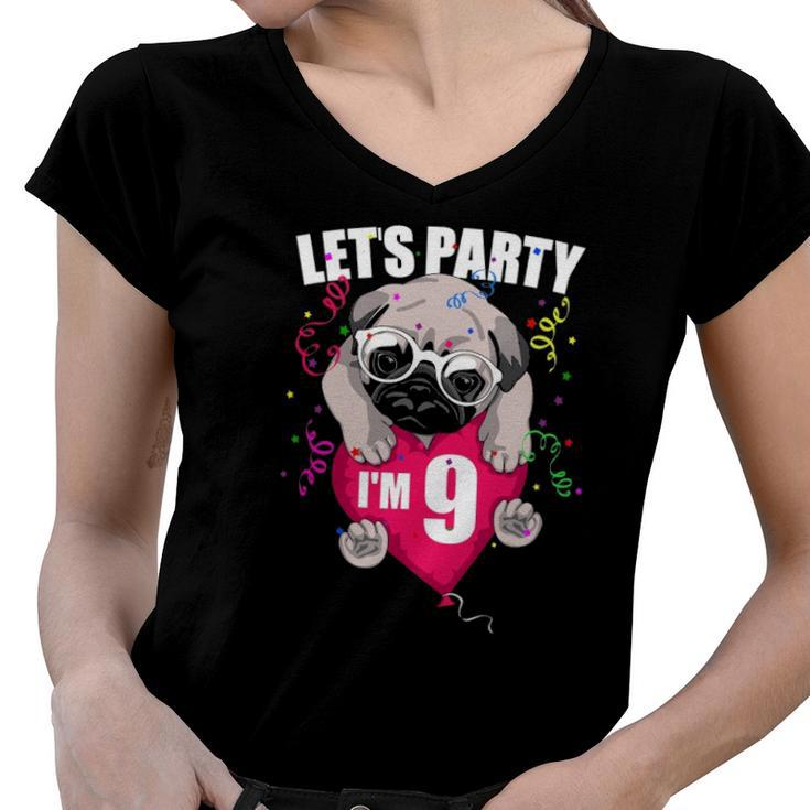 Pug Birthday Im Nine Lets Party 9Th Bday Cute Dog Flying Women V-Neck T-Shirt
