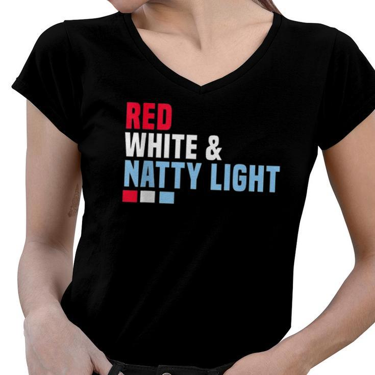 Red White And Natty-Light 4Th Of July  Women V-Neck T-Shirt