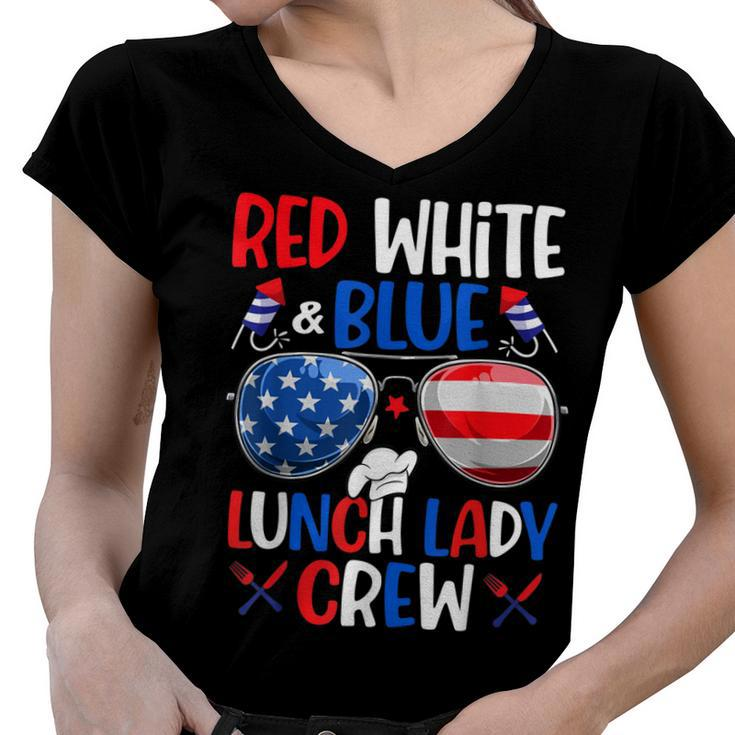 Red White Blue Lunch Lady Crew Sunglasses 4Th Of July Gifts  Women V-Neck T-Shirt