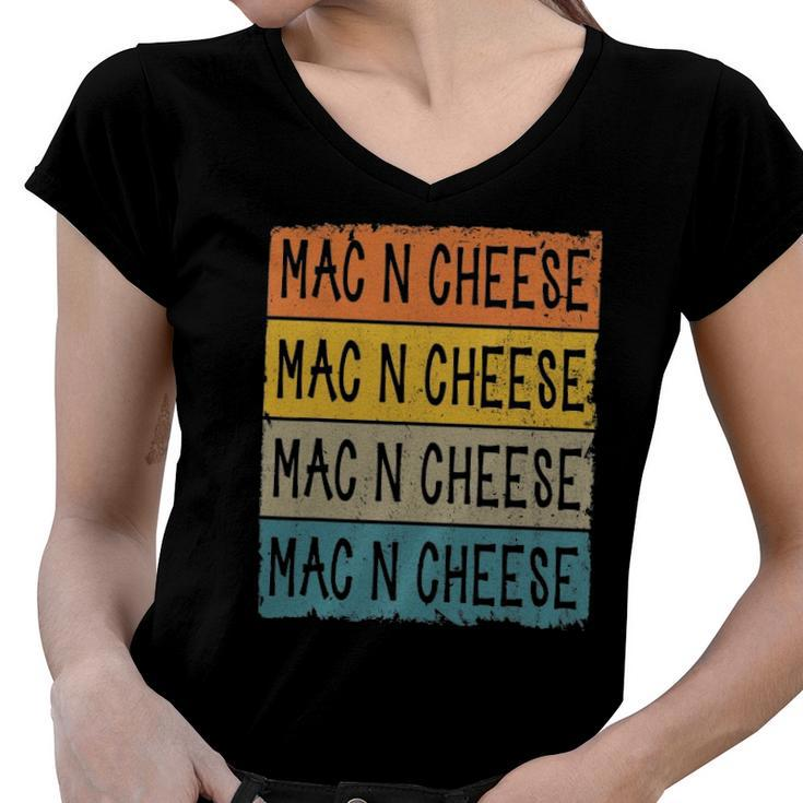 Retro Mac N Cheese Foodie Lover Macaroni And Cheese Women V-Neck T-Shirt