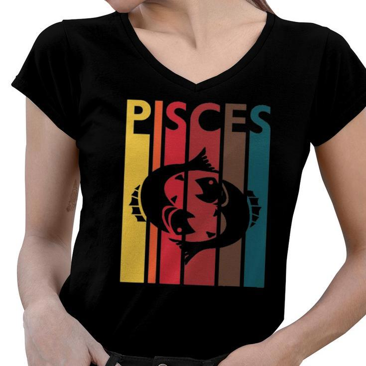 Retro Pisces Zodiac Sign February March Birthday Gift Pisces Women V-Neck T-Shirt