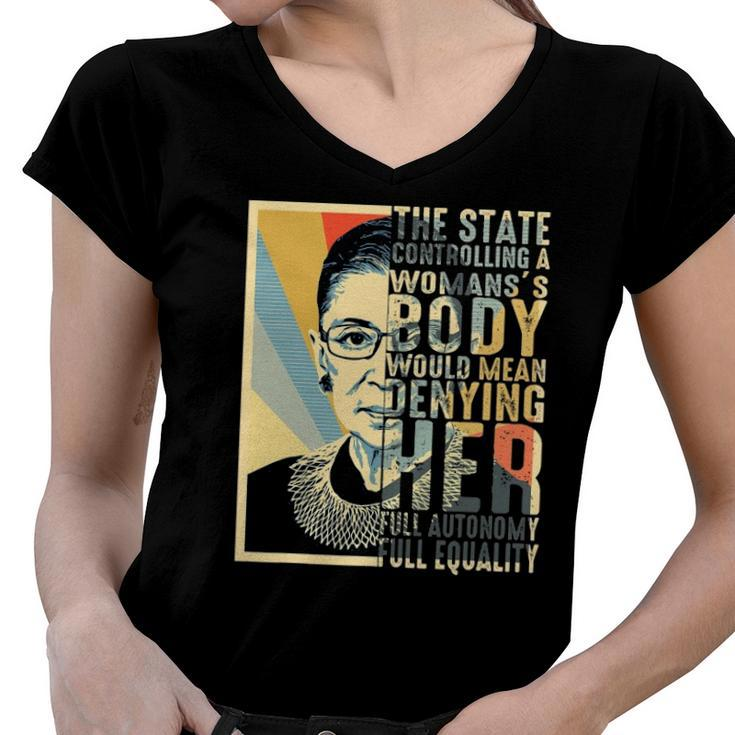 Ruth Bader Ginsburg My Body My Choice Rbgfor Women Women V-Neck T-Shirt