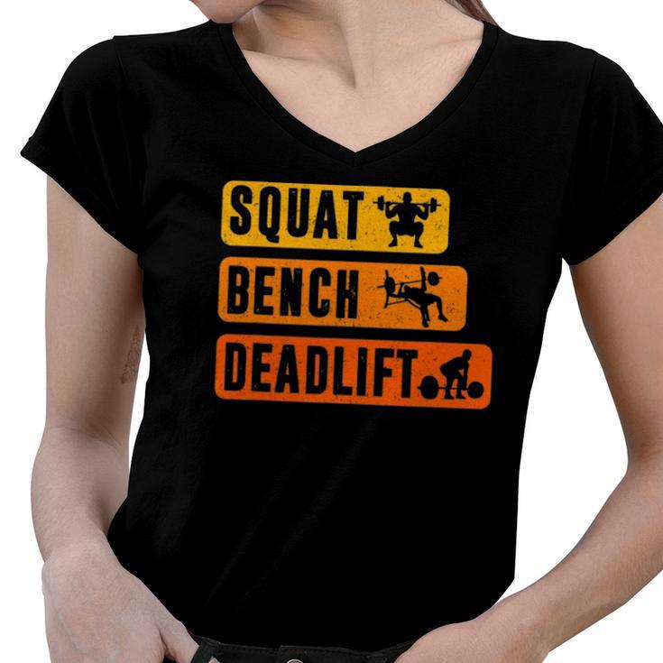 Squat Bench Deadlift Powerlifter Bodybuilding Fitness Women V-Neck T-Shirt