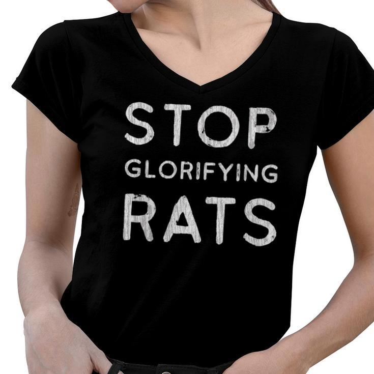 Stop Glorifying Rats   Women V-Neck T-Shirt