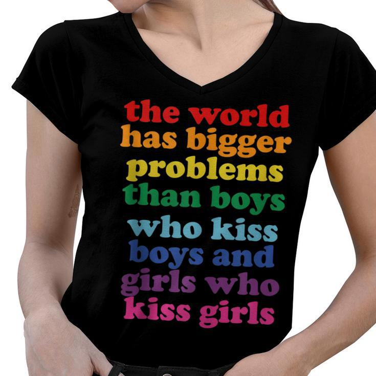 The World Has Bigger Problems Lgbt Community Gay Pride  Women V-Neck T-Shirt