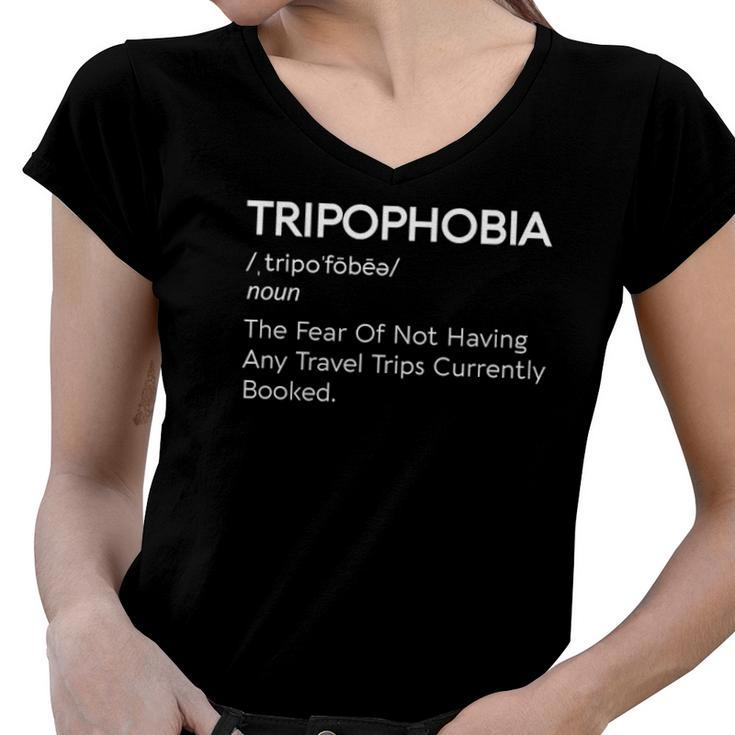 Tripophobia Travel Trips Booked Vacation Plane World Funny Women V-Neck T-Shirt