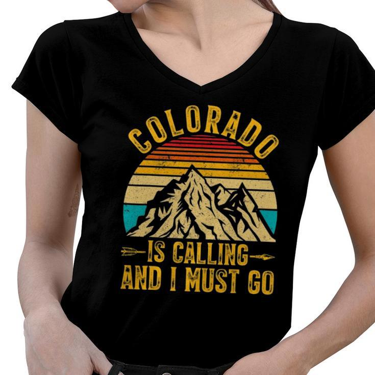 Vintage Colorado Is Calling And I Must Go Distressed Retro Women V-Neck T-Shirt