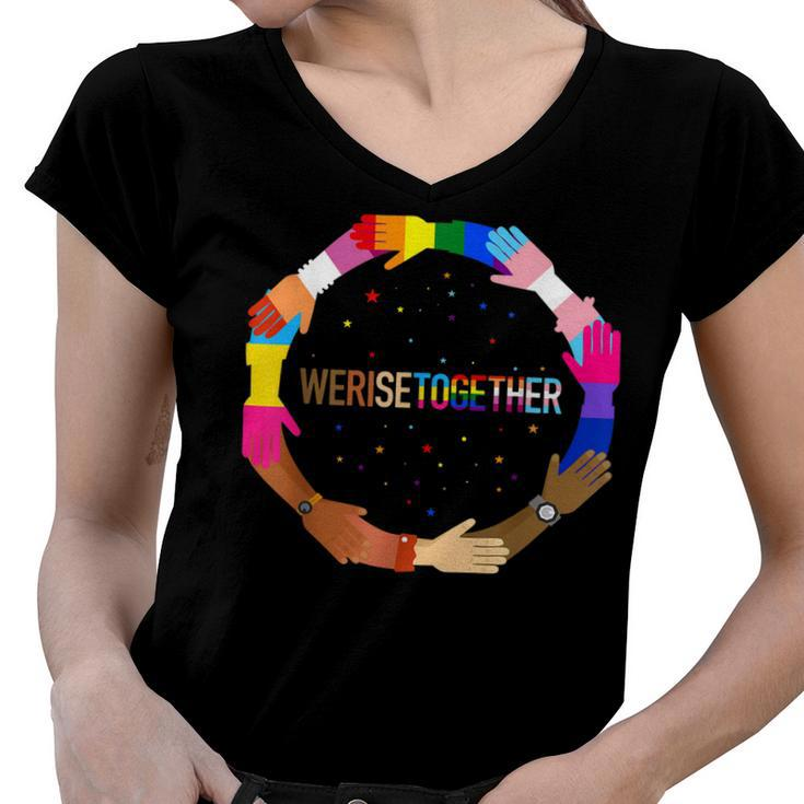 We Rise Together Lgbt-Q Pride Social Justice Equality Ally  Women V-Neck T-Shirt