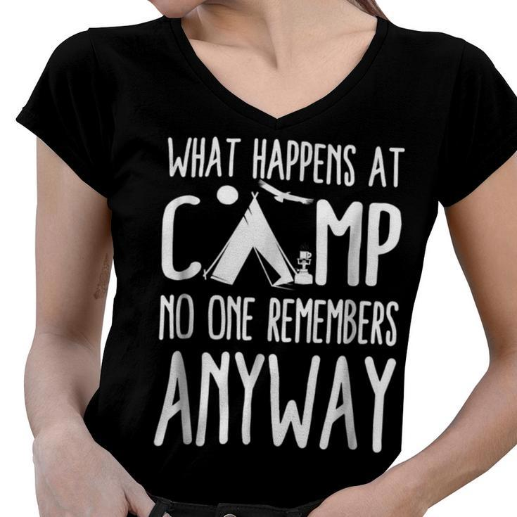 What Happens At Camp No One Remembers Anyway Camper Shirt Women V-Neck T-Shirt