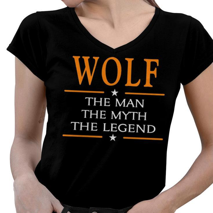 Wolf Name Gift   Wolf The Man The Myth The Legend Women V-Neck T-Shirt
