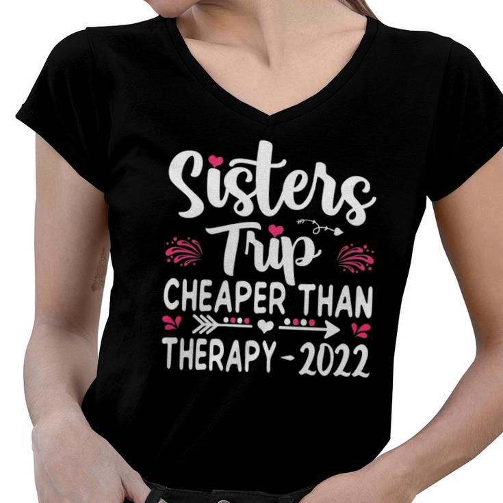 Womens Sisters Trip 2022 Weekend Vacation Lover Girls Road Trip Women V-Neck T-Shirt