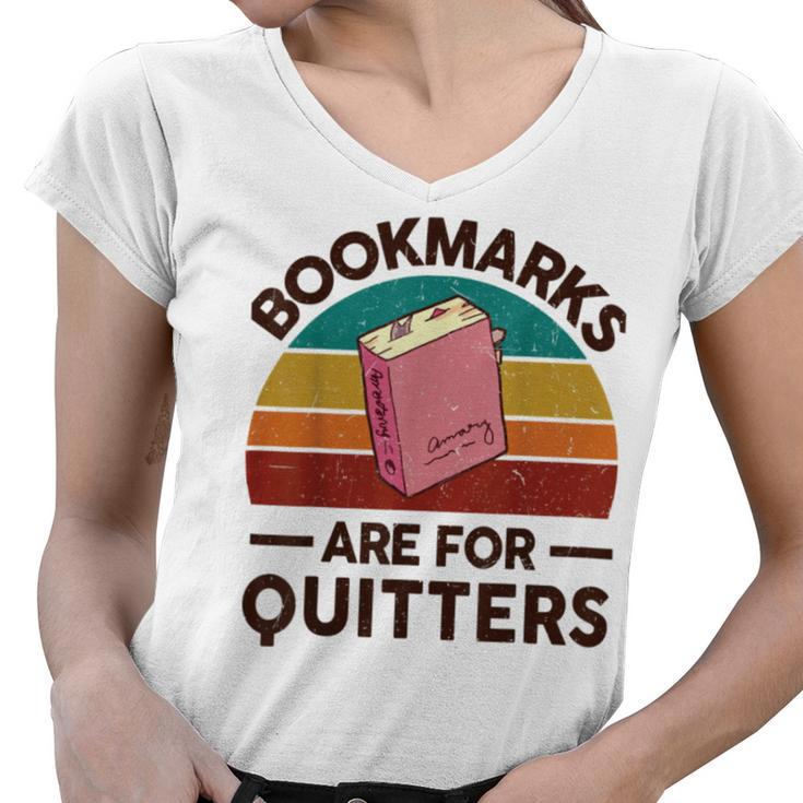 Bookmarks Are For Quitters Women V-Neck T-Shirt