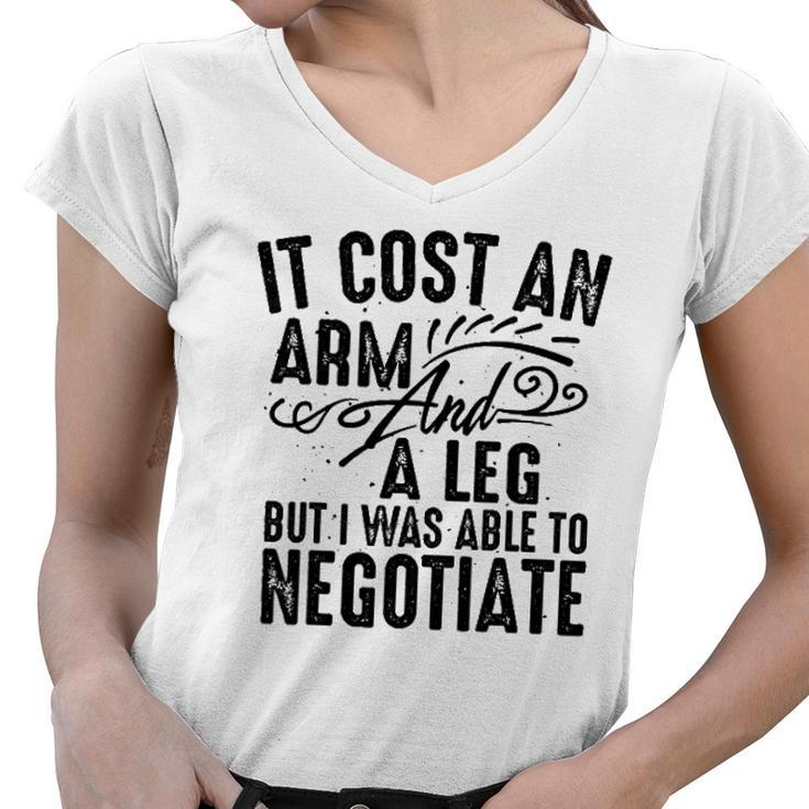 Cool Arm And Leg Able To Negotiate Funny Amputation Gift Women V-Neck T-Shirt