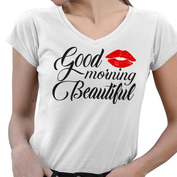 Good Morning Beautiful Women V-Neck T-Shirt