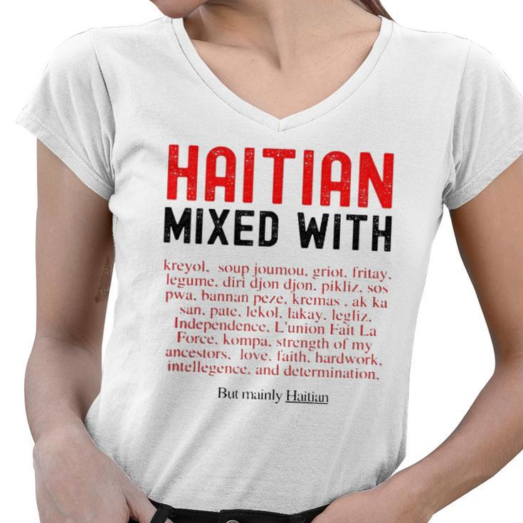 Haitian Mixed With Kreyol Griot But Mainly Haitian Women V-Neck T-Shirt