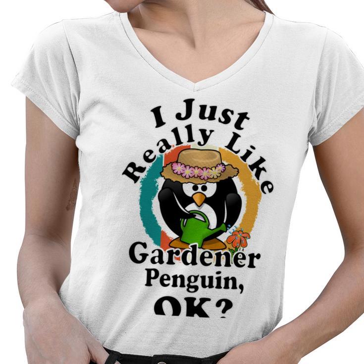 I Really Like Gardener Penguin Ok Women V-Neck T-Shirt