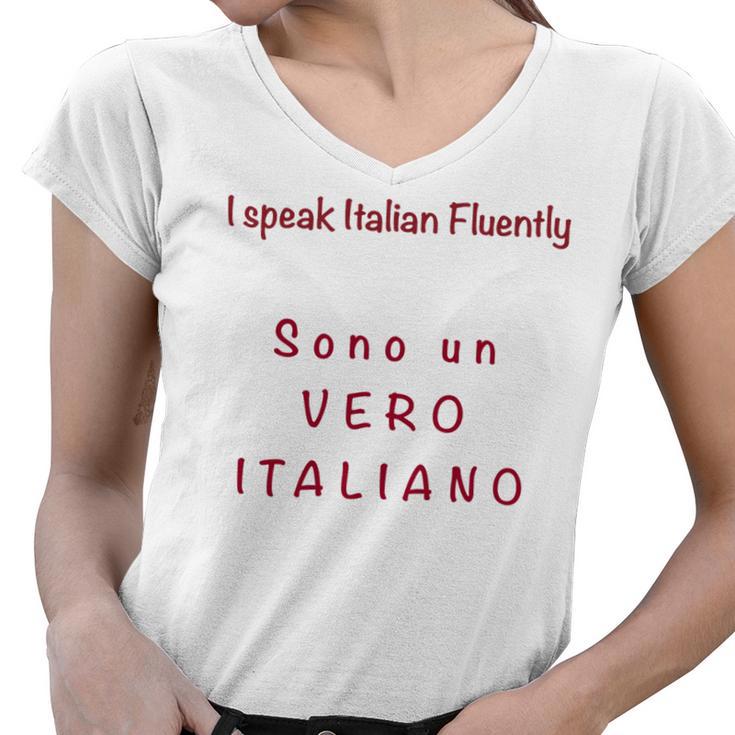 I Speak Italian Fluentlylanguage Italian Women V-Neck T-Shirt