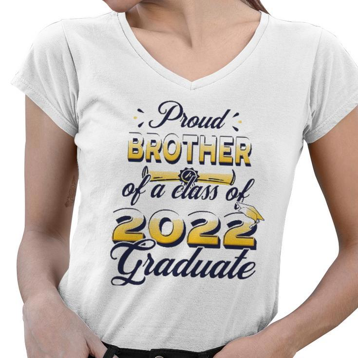 Proud Brother Of Class Of 2022 Senior Graduate Brother Women V-Neck T-Shirt