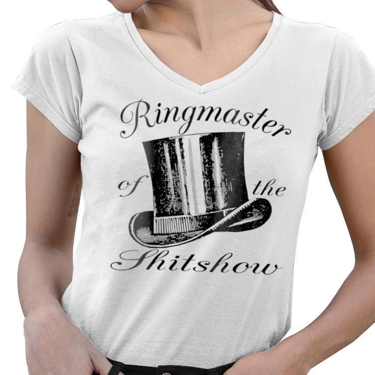 Ringmaster Of The Shitshow Women V-Neck T-Shirt