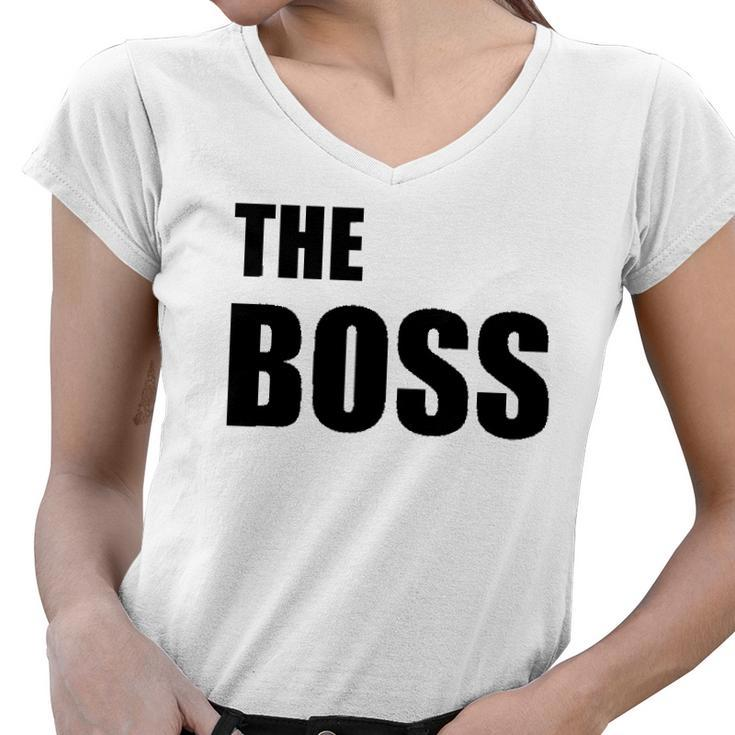 The Boss Couples Relationship Funny Women V-Neck T-Shirt
